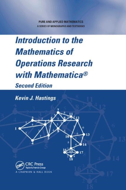 Book cover of: Introduction to the Mathematics of Operations Research with Mathematica®. By: Kevin J. Hastings
