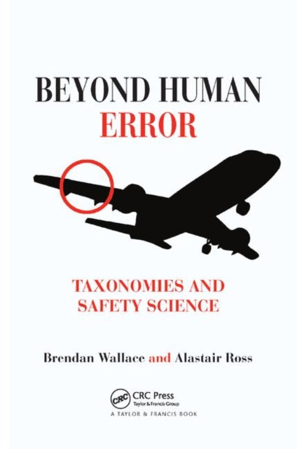 Book cover of: Beyond Human Error. By: Brendan Wallace