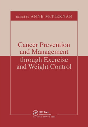 Cancer Prevention and Management through Exercise and Weight Control