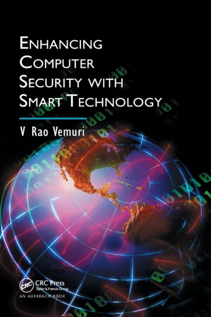 Book cover of: Enhancing Computer Security with Smart Technology. By: V. Rao Vemuri