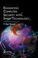 Book cover of: Enhancing Computer Security with Smart Technology. By: V. Rao Vemuri