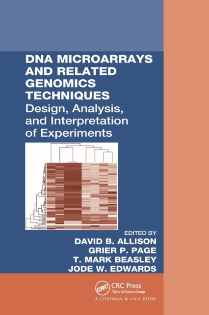 Book cover of: DNA Microarrays and Related Genomics Techniques. By: David B. Allison