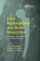 Book cover of: Joint Replacement and Bone Resorption. By: Arun Shanbhag