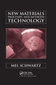Book cover of: New Materials, Processes, and Methods Technology. By: Mel Schwartz