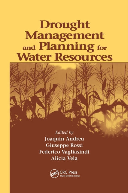 Book cover of: Drought Management and Planning for Water Resources. By: Joaquin Andreu Alvarez