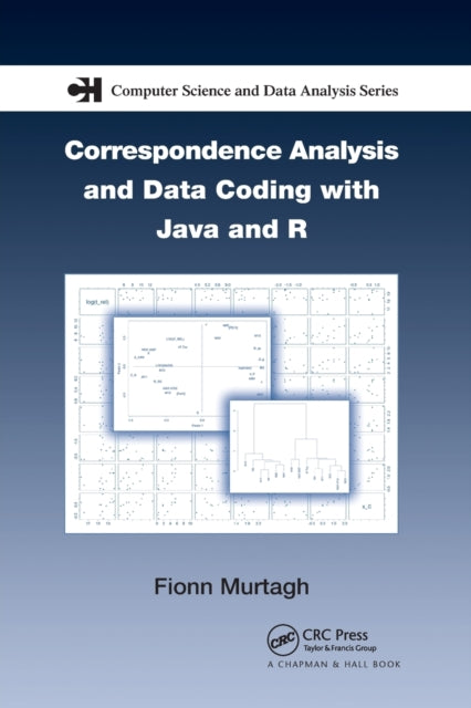 Book cover of: Correspondence Analysis and Data Coding with Java and R. By: Fionn Murtagh