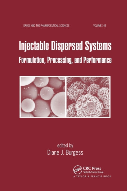 Book cover of: Injectable Dispersed Systems. By: Diane J. Burgess