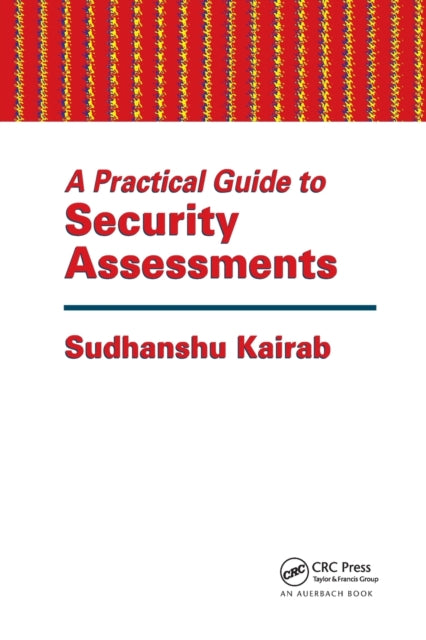 Book cover of: Practical Guide to Security Assessments. By: Sudhanshu Kairab
