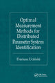 Book cover of: Optimal Measurement Methods for Distributed Parameter System Identification. By: Dariusz Ucinski