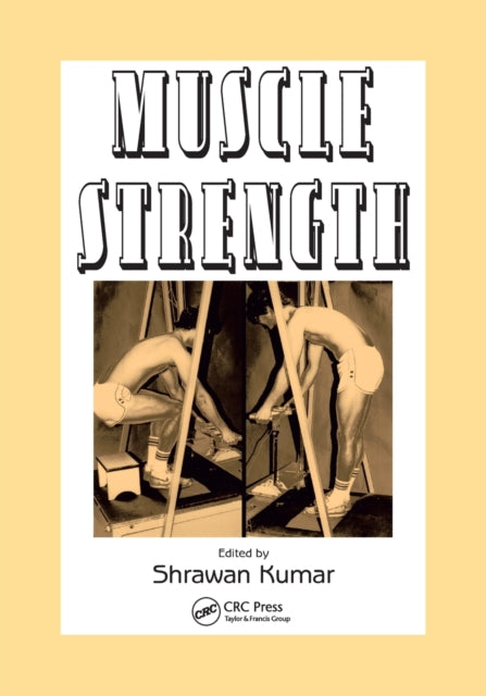 Book cover of: Muscle Strength. By: Shrawan Kumar