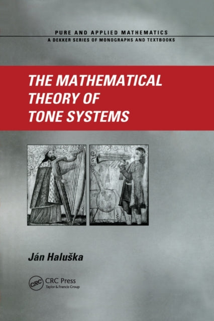 Book cover of: Mathematical Theory of Tone Systems. By: Jan Haluska