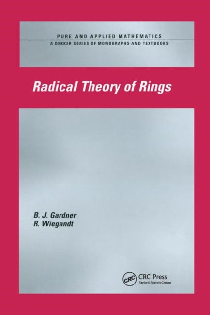 Book cover of: Radical Theory of Rings. By: J. W. Gardner