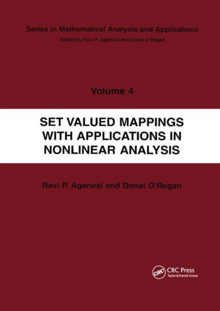 Book cover of: Set Valued Mappings with Applications in Nonlinear Analysis. By: Ravi P. Agarwal