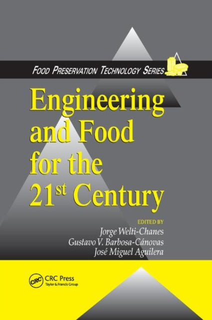 Book cover of: Engineering and Food for the 21st Century. By: Jorge Welti-Chanes