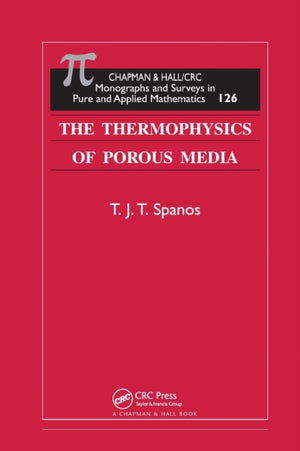 The Thermophysics of Porous Media