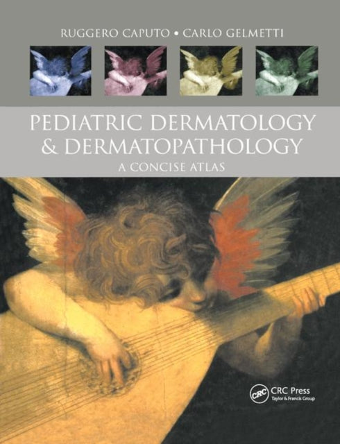 Book cover of: Pediatric Dermatology and Dermatopathology. By: Ruggero Caputo