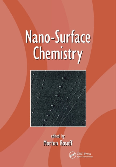 Book cover of: Nano-Surface Chemistry. By: Morton Rosoff