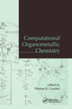Book cover of: Computational Organometallic Chemistry. By: Thomas R. Cundari