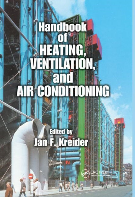 Book cover of: Handbook of Heating, Ventilation, and Air Conditioning. By: Jan F. Kreider