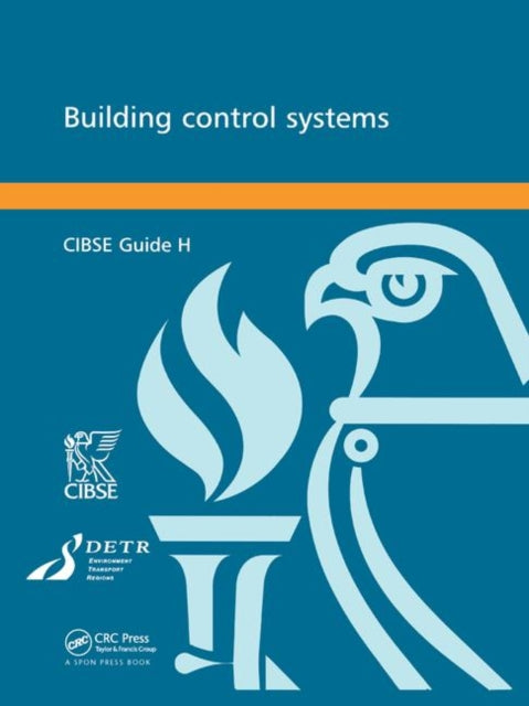 Book cover of: CIBSE Guide H: Building Control Systems. By: Cibse