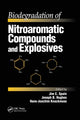 Book cover of: Biodegradation of Nitroaromatic Compounds and Explosives. By: Jim C. Spain