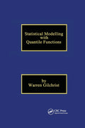 Statistical Modelling with Quantile Functions