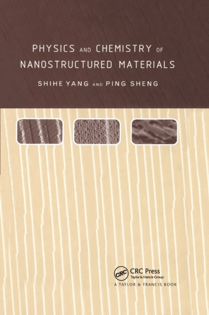 Book cover of: Physics and Chemistry of Nano-structured Materials. By: Shihe Yang