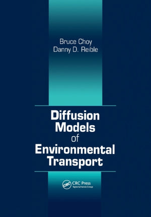 Diffusion Models of Environmental Transport