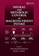 Book cover of: Neural and Metabolic Control of Macronutrient Intake. By: Hans-Rudolf Berthoud