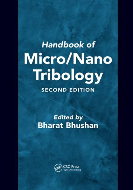 Book cover of: Handbook of Micro/Nano Tribology. By: Bharat Bhushan