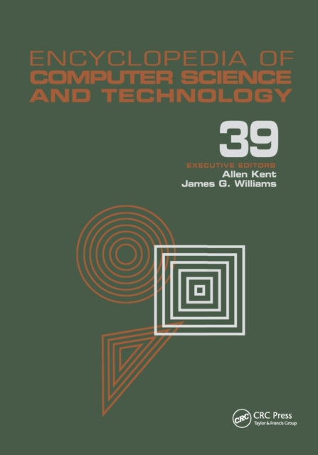 Book cover of: Encyclopedia of Computer Science and Technology. By: Allen Kent