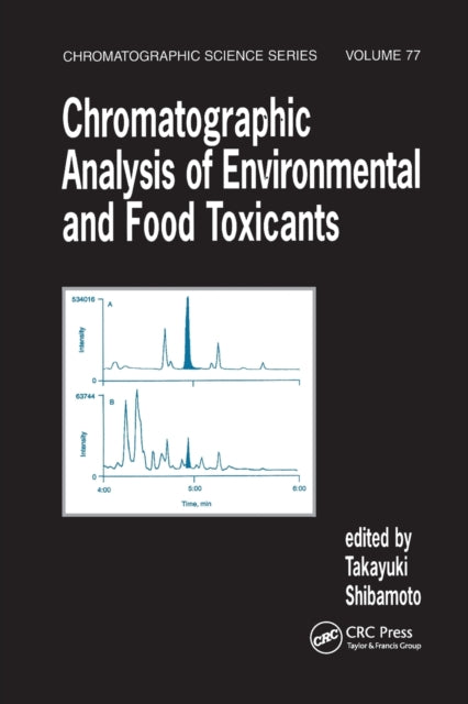 Book cover of: Chromatographic Analysis of Environmental and Food Toxicants. By: Takayuki Shibamoto