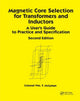 Book cover of: Magnetic Core Selection for Transformers and Inductors. By: Colonel William T. McLyman