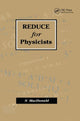 Book cover of: REDUCE for Physicists. By: N. MacDonald