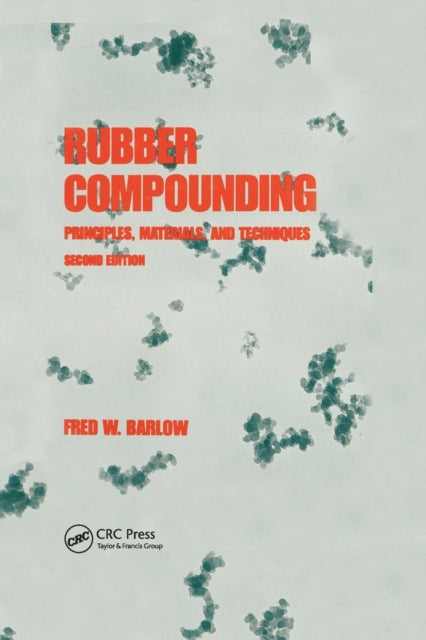 Book cover of: Rubber Compounding. By: Fred W. Barlow