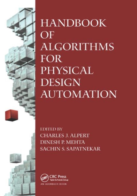 Book cover of: Handbook of Algorithms for Physical Design Automation. By: Charles J. Alpert