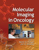 Book cover of: Molecular Imaging in Oncology. By: Martin G. Pomper