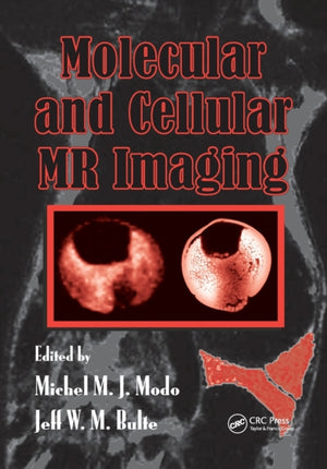 Molecular and Cellular MR Imaging