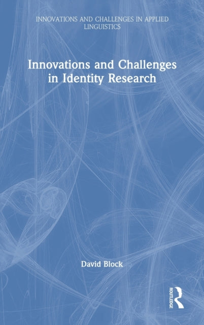 Book cover of: Innovations and Challenges in Identity Research. By: David Block