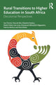 Book cover of: Rural Transitions to Higher Education in South Africa. By: Sue Timmis
