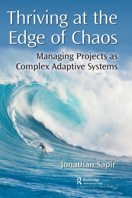 Book cover of: Thriving at the Edge of Chaos. By: Jonathan Sapir