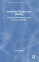 Book cover of: Embodied Trauma and Healing