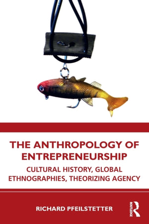 Anthropology of Entrepreneurship