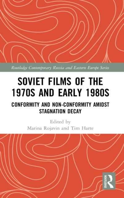 Book cover of: Soviet Films of the 1970s and Early 1980s. By: Marina Rojavin