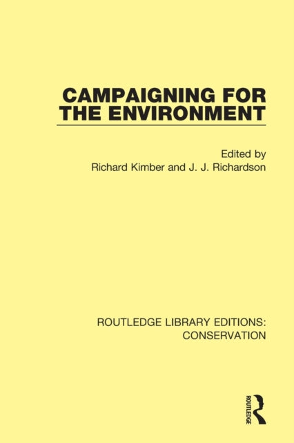 Book cover of: Campaigning for the Environment. By: Richard Kimber