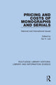Book cover of: Pricing and Costs of Monographs and Serials. By: Sul H. Lee