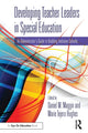 Book cover of: Developing Teacher Leaders in Special Education. By: Daniel M. Maggin