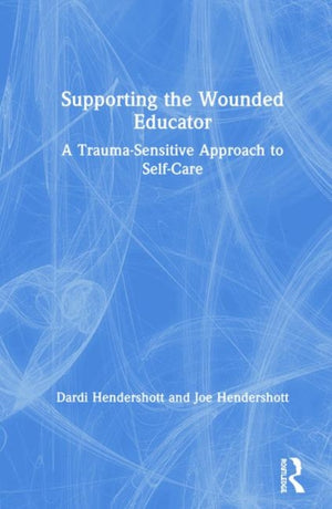 Supporting the Wounded Educator