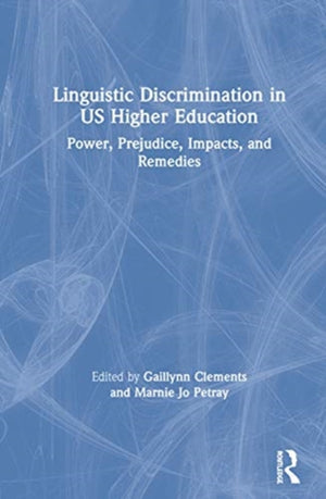 Linguistic Discrimination in US Higher Education