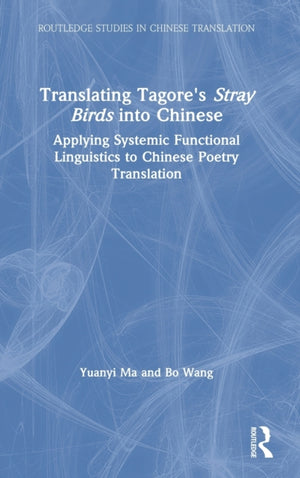 Translating Tagore's Stray Birds into Chinese
